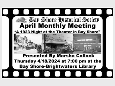 Bay Shore Historical Society April Monthly Meeting